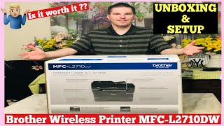 UNBOXING  SETUP WIRELESS BROTHER MFCL2710DW LASER PRINTER HOW TO SETUP BROTHER PRINTER [upl. by Eseuqram]