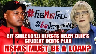 EFF Sihle Lonzi Rejects Helen Zilles Student Debt Plan NSFAS Must Be A Loan [upl. by Htebilil243]