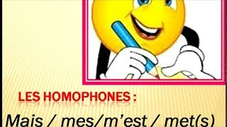 تعلم اللغة الفرنسية les homophones grammaticaux mais mes mest  met [upl. by Chappell]