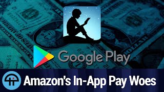 Google Play Billing Strikes Amazon Apps [upl. by Pressey]