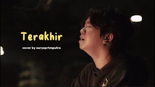 Terakhir  Sufian Suhaimi Cover by Suryaprtmputra [upl. by Elocon676]