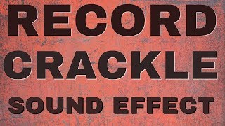 Record Crackle Sound Effect 🔥🔥🔥 [upl. by Eniliuqcaj]