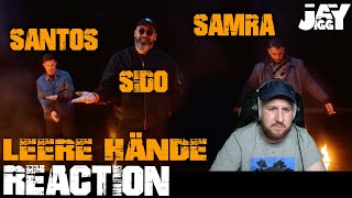 SANTOS x Sido x Samra  LEERE HÄNDE I REACTION [upl. by Ahserb]