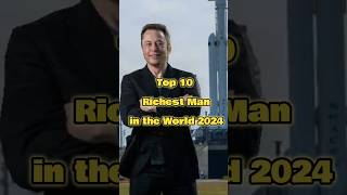 Top 10 Richest Man in the World 2024 short top10 trending viral top new top5 world youtube [upl. by Gomar]