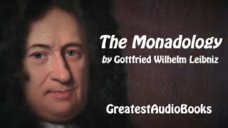 THE MONADOLOGY by Gottfried Wilhelm Leibniz  FULL AudioBook  Greatest AudioBooks [upl. by Lali]