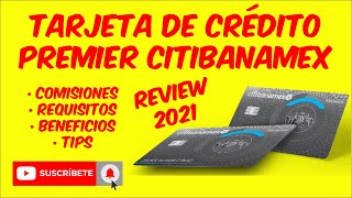 🥇 TARJETA DE CREDITO PREMIER CITIBANAMEX  REVIEW 2021  LO MAS IMPORTANTE DE ESTA TARJETA [upl. by Mauer]