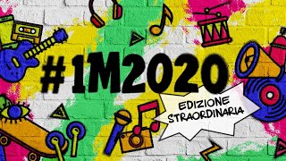 Primo Maggio 2020  Edizione Straordinaria [upl. by Parfitt354]