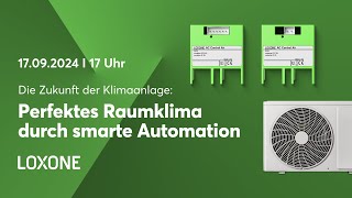 Die Zukunft der Klimaanlage Perfektes Raumklima durch smarte Automation [upl. by Acissej]