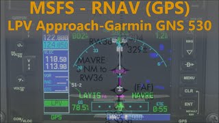 MSFS  LPV RNAV GPS Approach Tutorial  GNS 530430 [upl. by Hamfurd]