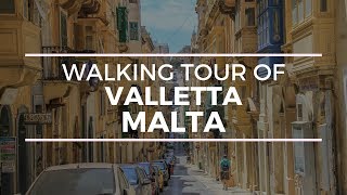 VALLETTA MALTA WALKING TOUR [upl. by Ylelhsa]