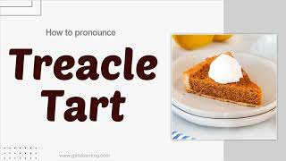 How to Say Treacle Tart In American English [upl. by Whitelaw756]