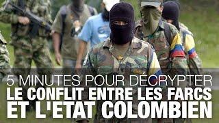 5 minutes pour décrypter le conflit entre les Farcs et la Colombie [upl. by Lekym]