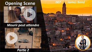 Opening Scene  No time to die  Mourir peut attendre  Matera  Partie 2 2021 VF [upl. by Nerraw481]