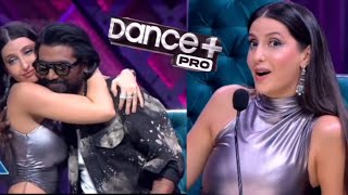 Nora Fatehi Grand Entry At Dance Plus Pro  Raghav Juyal  Shakti Mohan  Nora Fatehi Hot Dance [upl. by Lafleur]