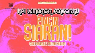 Pingin Siaran  Season 2 KPI LEMBAGA SENSORKU REUPLOAD pinginsiaran tretanmuslim cokipardede [upl. by Esoryram]