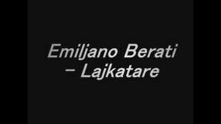 Emiljano Berati  Lajkatare [upl. by Latoye520]