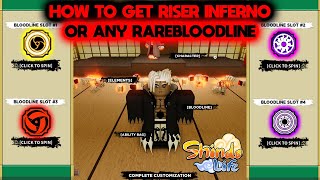 HOW GET RISER INFERNO OR ANY RARE BLOODLINE IN SHINDO LIFE  Shindo Life [upl. by Lunsford508]