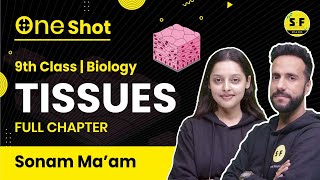 Tissues in One Shot for Class 9th Science with Sonam Maam Science and fun [upl. by Ereynihc]