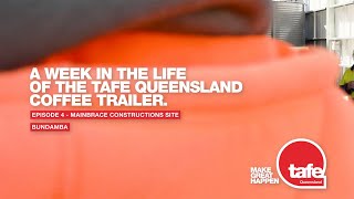 A Week in the Life of the TAFE Queensland Coffee Trailer  Episode 4 [upl. by Amend427]