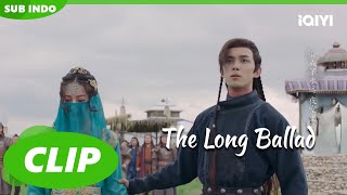 Ashilei Melawan Saudaranya  The Long Ballad  EP23  iQIYI Indonesia [upl. by Airtemak]