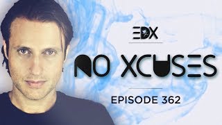 EDX  No Xcuses Episode 362 [upl. by Htrowslle11]