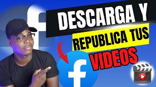 Como DESCARGAR Tus VIDEOS Y REPUBLICARLOS En FACEBOOK✅ [upl. by Notsle891]