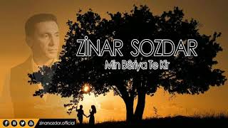 Zinar Sozdar  Min Bêriya Te Kir Official Music Video [upl. by Lacy]