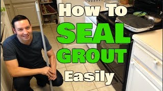 How To Seal Grout Without Getting On Your Hands amp Knees [upl. by Pollock]