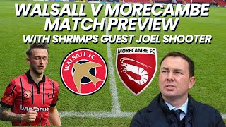 Walsall v Morecambe Match Preview with Joel Senior [upl. by Eseila]