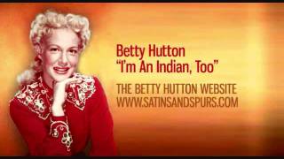 Betty Hutton  Im An Indian Too 1950 [upl. by Cardon283]