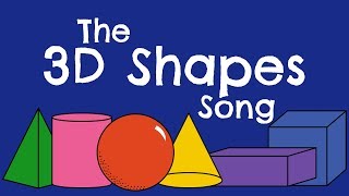 The 3D Shapes Song [upl. by Nnyladnarb]