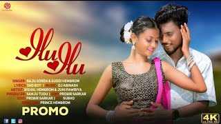 Ilu ilu Promo VideoNew Santali Video 2024Raju Soren amp Guddi HembromBishal amp Juhi [upl. by Lieno]