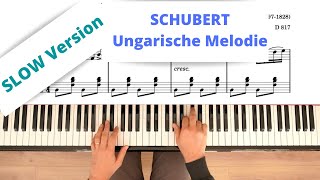 SCHUBERT  Ungarische Melodie D 817 Hungarian Melody Slow version [upl. by Stoddart]