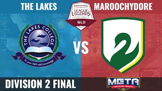 LoLQHS 2021 The Lakes vs Maroochydore Division 2 Final [upl. by Eardna]