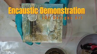 Encaustic Demonstration [upl. by Elwira770]