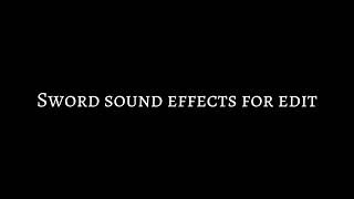 Sword sound effects for edit [upl. by Charissa]