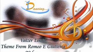 Valzer Lento  Theme From Romeo E Giulietta [upl. by Breeze847]