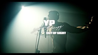 YP  Out Of Sight Official Music Video [upl. by Lilly557]