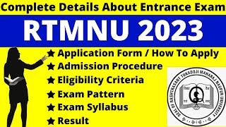 RTMNU 2023 Full Details Notification Date Application Syllabus Pattern Eligibility Admit Card [upl. by Crawley]