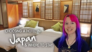 How to Choose a Hotel in Japan amp Where to Stay in Tokyo [upl. by Leanard]