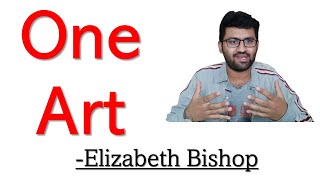 One Art by Elizabeth Bishop  BA Poems PU  BA Part 1  BA English Book 1 [upl. by Ilak]