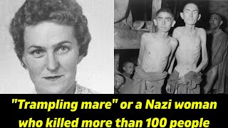 Hermine Braunsteiner — a woman who became a nightmare for Nazi death camps [upl. by Kall514]