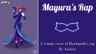 Miraculous  🦚Mayura  Theme Song 🎵 Hawkmoth Rap female Cover [upl. by Yras]