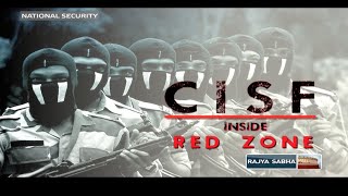 National Security CISF inside RED ZONE [upl. by Jerrylee73]