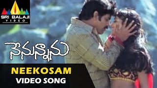 Nenunnanu Video Songs  Neekosam Neekosam Video Song  Nagarjuna Aarti Shriya  Sri Balaji Video [upl. by Enuahs465]