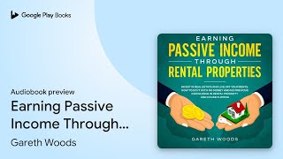 Earning Passive Income Through Rental… by Gareth Woods · Audiobook preview [upl. by Udele]