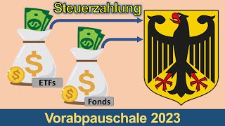 Vorabpauschale 2023 Warum ihr jetzt auf ETFs amp Fonds Steuern zahlen müsst [upl. by Martina839]