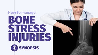 Managing Bone Stress Injuries  Stress Fractures  SYNOPSIS [upl. by Eurydice]