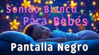 Ruido Blanco Continuo Para El Sueño Del Bebé  Sonidos Relajantes Para Bebe 👶 Sin Anuncios [upl. by Nicky305]