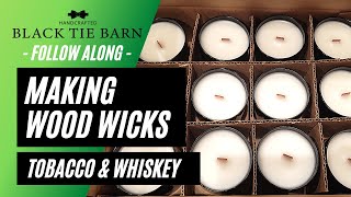 Make Wood Wick Candles Tobacco amp Whiskey  Follow Along Step by Step Woodwick Candle Making  VLOG [upl. by Jecon]